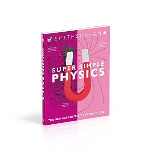 Super Simple Physics (DK Smithsonian)