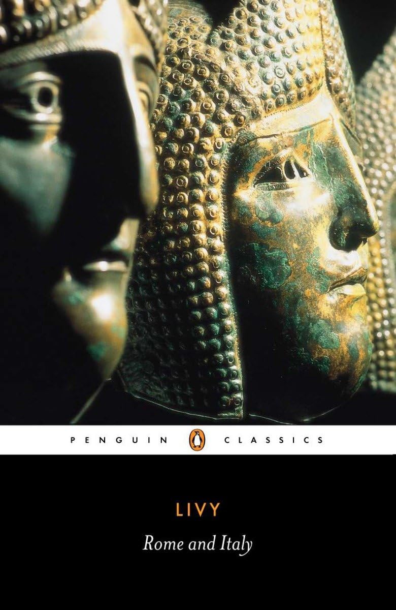Livy: Rome and Italy: Books VI-X of the History of Rome from its Foundation