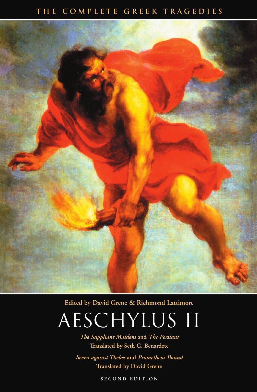 Aeschylus II: The Suppliant Maidens and The Persians, Seven against Thebes and Prometheus Bound