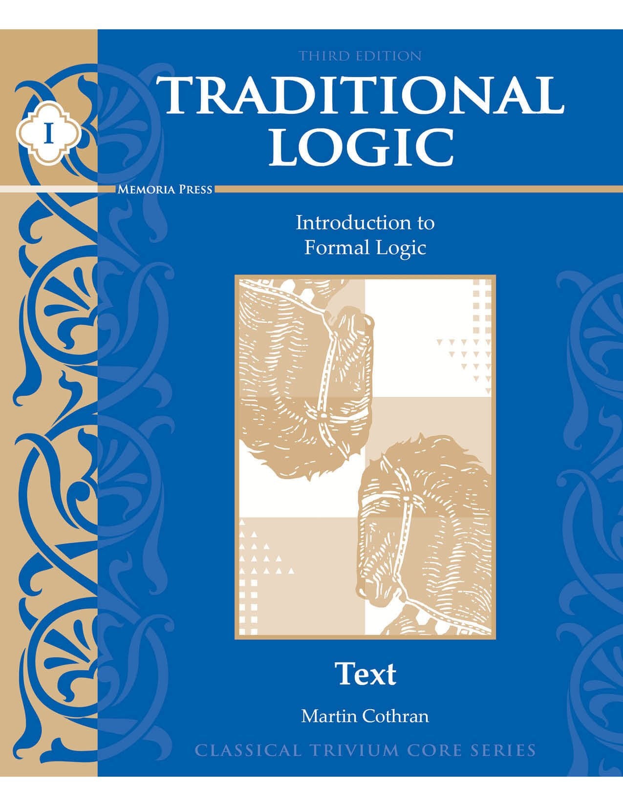 Traditional Logic 1 Student Text (3rd Edition)