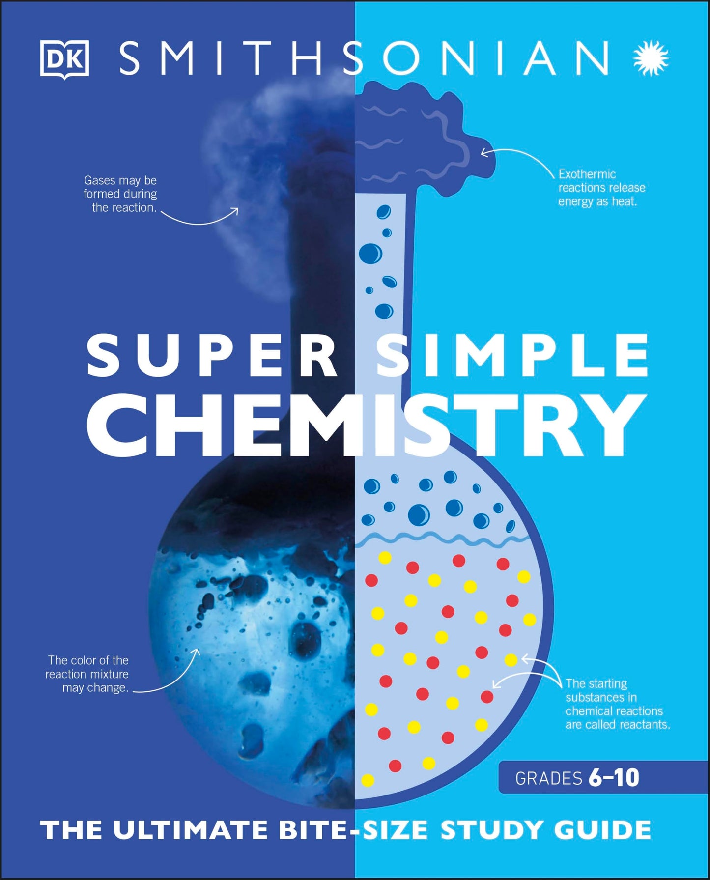 Super Simple Chemistry: The Ultimate Bitesize Study Guide (DK Super Simple)