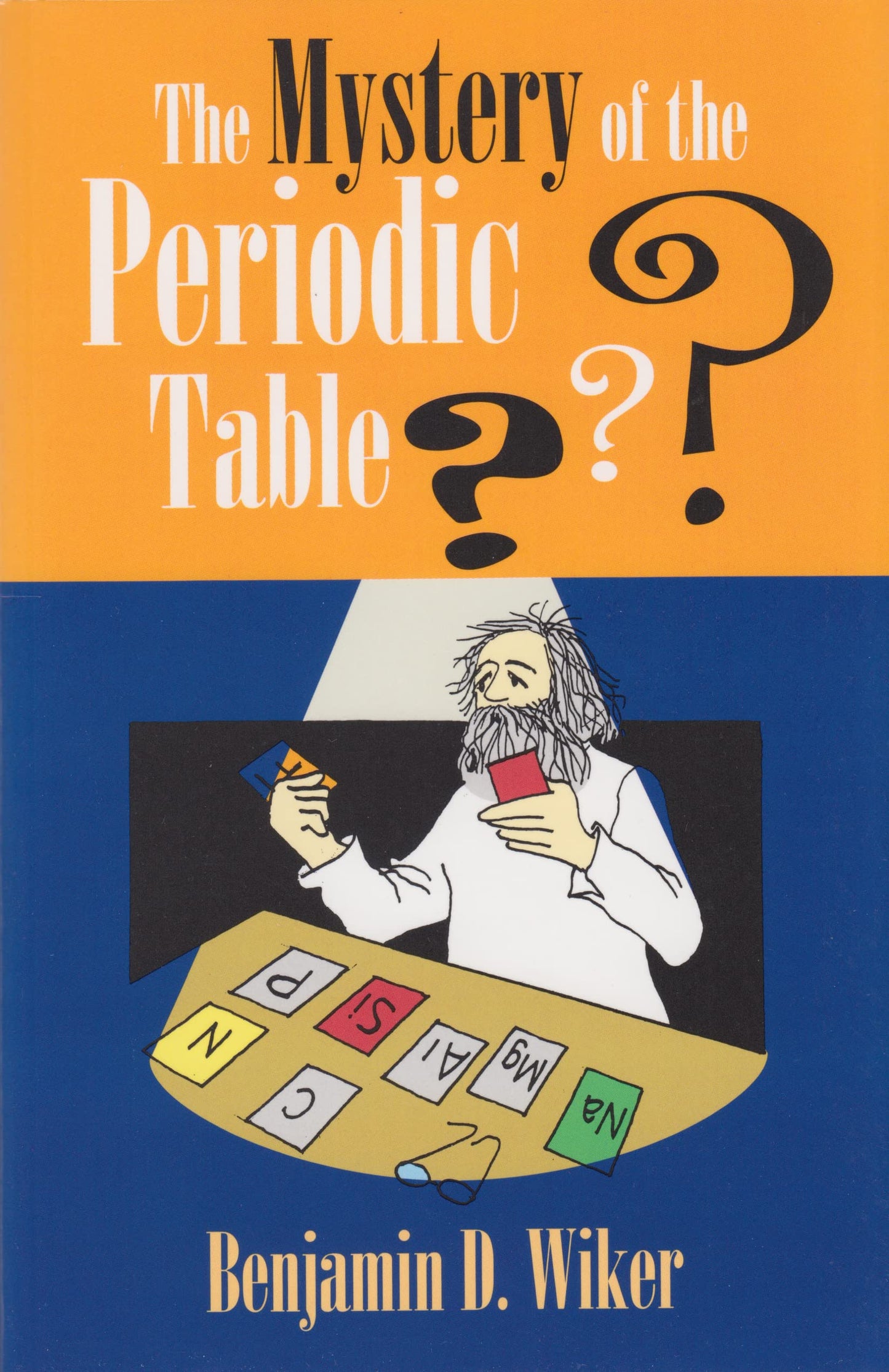 Mystery of the Periodic Table