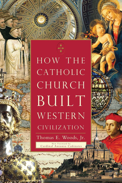 How the Catholic Church Built Western Civilization