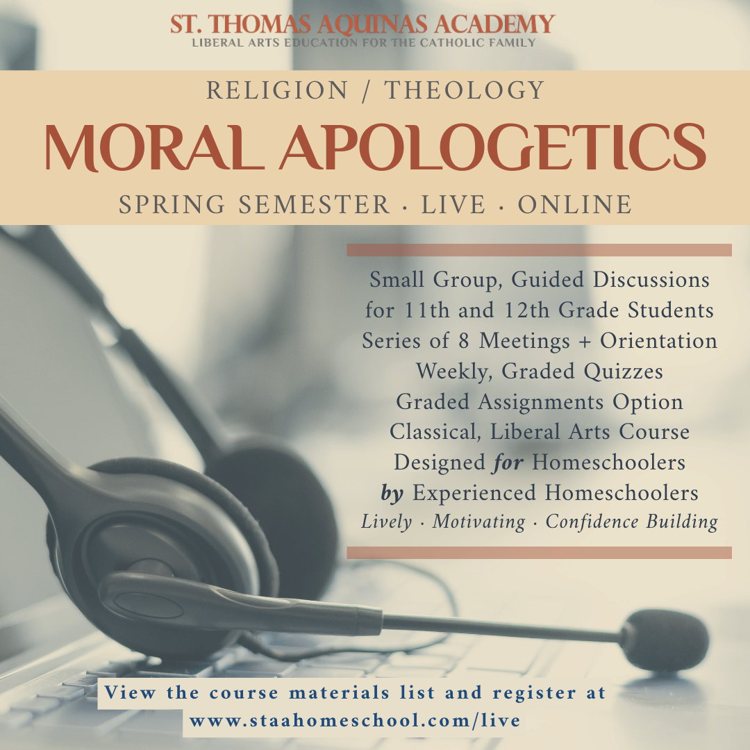 Spring 2025 Class Moral Apologetics St. Thomas Aquinas Academy