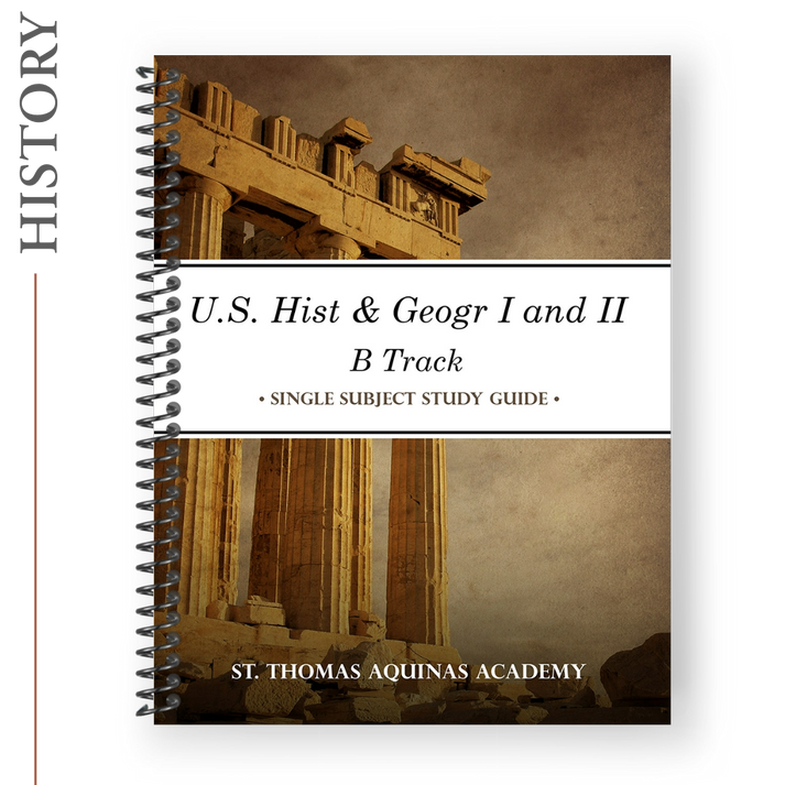 U.S. Hist & Geogr IB and IIB Study Guide – St. Thomas Aquinas Academy